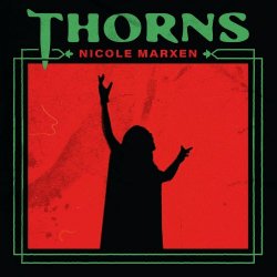 Nicole Marxen - Thorns (2024)