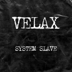 Velax - System Slave (2022)