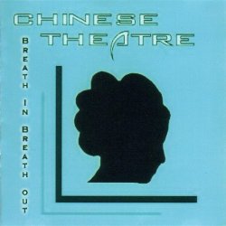 Chinese Theatre - Breathe In Breathe Out (2005) [Single]