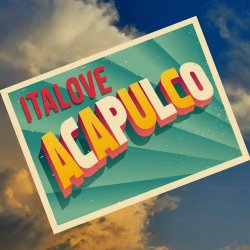 Italove - Acapulco (Also Playable Mono Remixes) (2024) [Single]