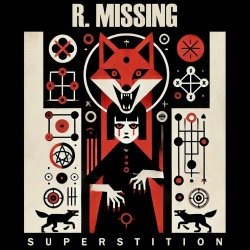 R. Missing - Superstition (2024) [Single]