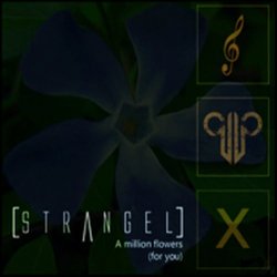 Strangel - A Million Flowers (2008) [EP]