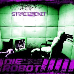 Die Robot - Straitjacket (2024) [Single]