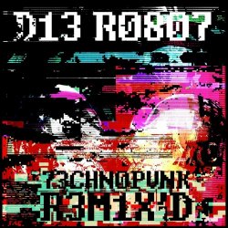 Die Robot - Technopunk (Remix'd) (2019)