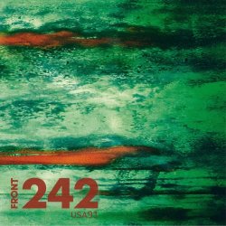 Front 242 - USA 91 (Live) (2021)