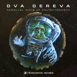 Dva Dereva - Parallel Ways Of Enlightenment (2020)