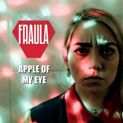 Fraula - Apple Of My Eye (2021) [Single]