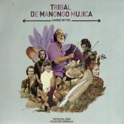 Manongo Mujica - Cambio De Piel (2012)