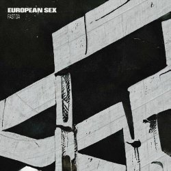 European Sex - Fast Da (2023) [Single]