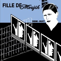 Demi-Nuit - Fille De Moujik (2024) [EP]