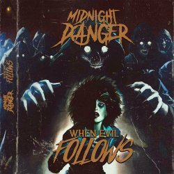 Midnight Danger - When Evil Follows (2024) [Single]