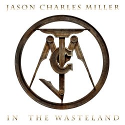 Jason Charles Miller - In The Wasteland (2018)