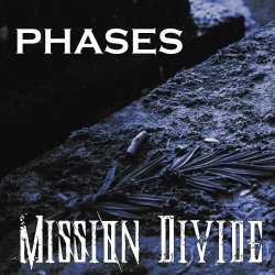 Mission Divide - Phases (2024) [EP]