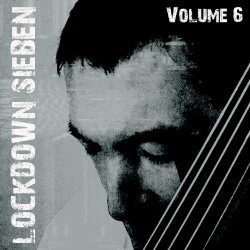 Sieben - Lockdown Sieben Vol. 6 (2020)