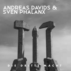 Andreas Davids & Sven Phalanx - Die Dritte Macht (2024) [EP]