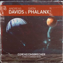 Andreas Davids & Sven Phalanx - Dimensionsbrecher (2022)