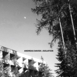 Andreas Davids - Isolation (2020)