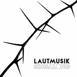 Lautmusik - Singalong (2019) [Single]