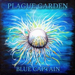 Plague Garden - Blue Captain (2022)