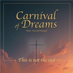 Carnival Of Dreams - This Is Not The End (2024) [EP]