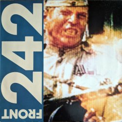 Front 242 - Politics Of Pressure (1985) [EP]