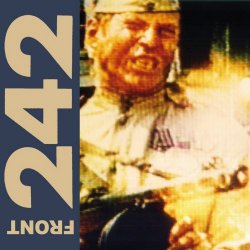 Front 242 - Politics Of Pressure (2016) [EP Remastered]