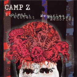 Camp Z - Violent Memories (2008)