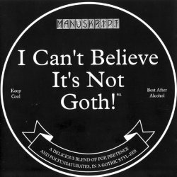 Manuskript - I Can't Believe It's Not Goth! (1995) [EP]