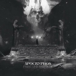 Apocryphos - Phantoms Received (2022)