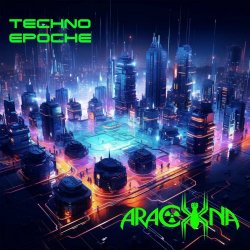 Arachna - Techno Epoche (2024) [Single]