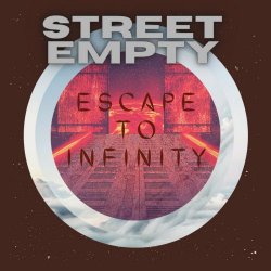 Streetempty - Escape To Infinity (2021)