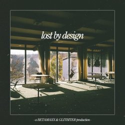 Betamaxx - Lost By Design (2023) [Single]