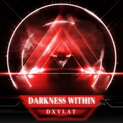 DXVLAT - Darkness Within (2024)