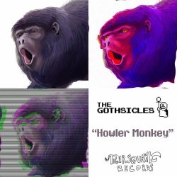 The Gothsicles - Howler Monkey (2022) [Single]