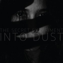 The Secret Experiment - Into Dust (2024) [Single]