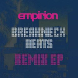 Empirion - Breakneck Beats Remix (2024) [EP]