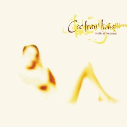 Cocteau Twins - Milk & Kisses (2024) [Remastered]