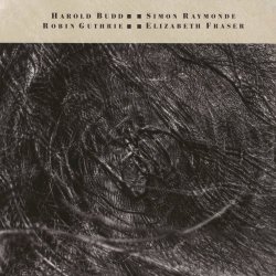 Harold Budd & Elizabeth Fraser & Robin Guthrie & Simon Raymonde - The Moon And The Melodies (2024) [Remastered]