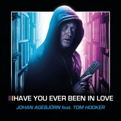 Johan Agebjörn - Have You Ever Been In Love? (2018) [EP]