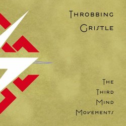 Throbbing Gristle - The Third Mind Movements (2024) [Reissue]