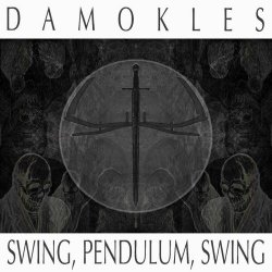 Damokles - Swing, Pendulum, Swing (2023)