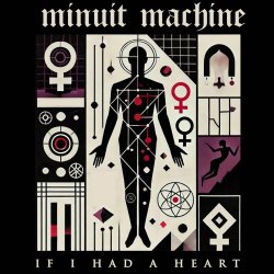 Minuit Machine - If I Had A Heart (2024) [Single]