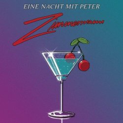 Peter Zimmermann - Eine Nacht Mit Peter Zimmermann (2022)