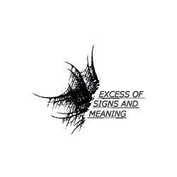 S S S S - Excess Of Signs And Meaning (2020) [EP]