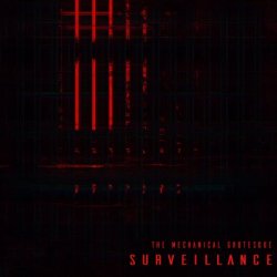 The Mechanical Grotesque - Surveillance (2020) [EP]