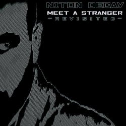 Niton Decay - Meet A Stranger (Revisited) (2022) [Single]