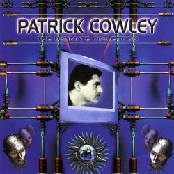 Patrick Cowley - The Ultimate Collection (2006) [Reissue]