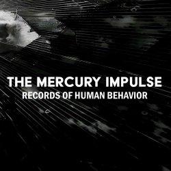 The Mercury Impulse - Records Of Human Behavior (2024)