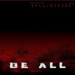 Sell/Divide - Be All (2024)