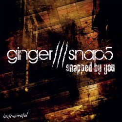 Ginger Snap5 - Snapped By You (Instrumental) (2014)